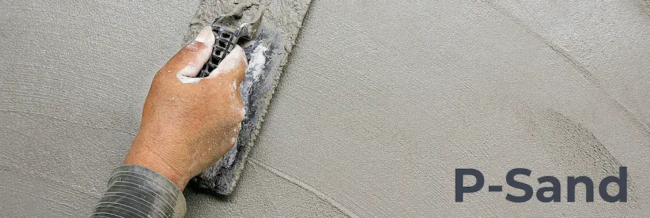 What is P Sand? Which is the Best Sand for Plastering?