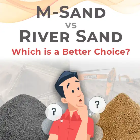 M SAND vs. RIVER SAND - WHICH IS A BETTER CHOICE?